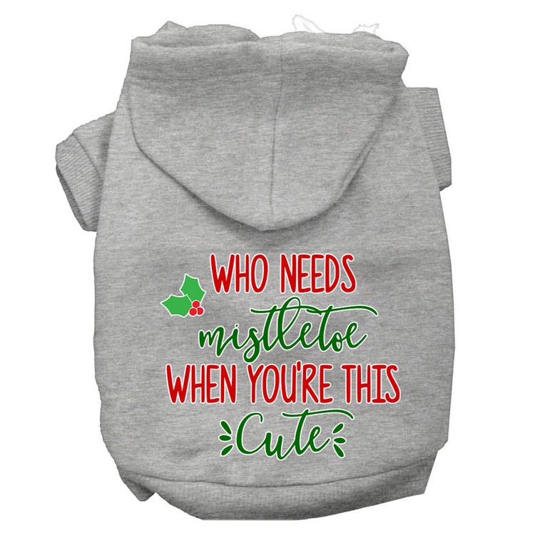 Who Needs Mistletoe Screen Print Dog Hoodie Grey XS